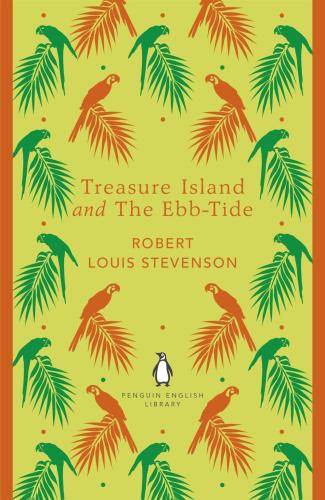 Treasure Island And The Ebb-tide: Robert Louis Stevenson