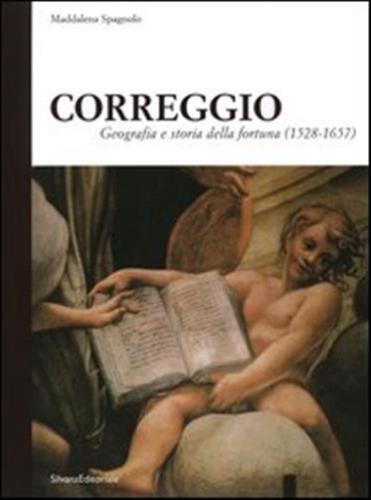 Correggio. Geografia E Storia Della Fortuna (1528-1657)