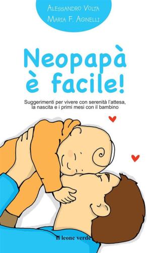 Neopap  Facile! Suggerimenti Per Vivere Con Serenit L'attesa, La Nascita E I Primi Mesi Con Il Bambino