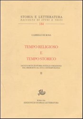 Tempo Religioso E Tempo Storico. Saggi E Note Di Storia Sociale E Religiosa Dal Medioevo All'et Contemporanea. Vol. 2