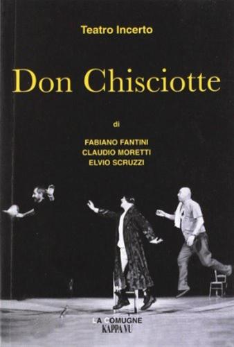 Teatro Incerto. Don Chisciotte. Testo Friulano E Italiano
