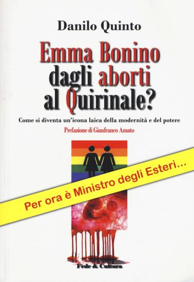 Emma Bonino dagli aborti al Quirinale? Come si diventa un'icona laica dellla modernit e del potere