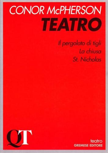 Teatro: Il Pergolato Dei Tigli-la Chiusa-st. Nicholas