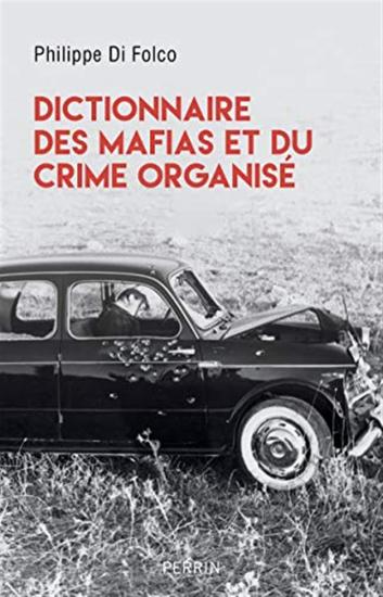 Dictionnaire des mafias et du crime organis