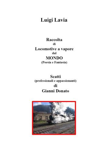 Raccolta Di Locomotive A Vapore Dal Mondo. Ediz. Illustrata