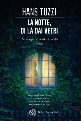 La Notte, Di L Dai Vetri. Le Indagini Di Norberto Melis