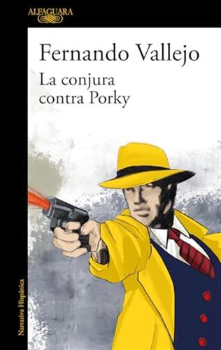La Conjura Contra Porky/ The Plot Against Porky