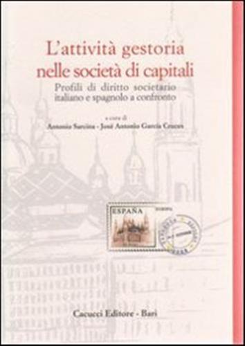 L'attivit Gestoria Nelle Societ Di Capitali. Profili Di Diritto Societario Italiano E Spagnolo A Confronto