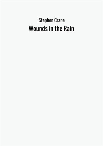 Wounds In The Rain