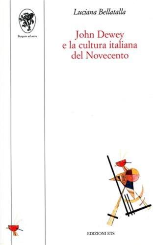 John Dewey E La Cultura Italiana Del Novecento