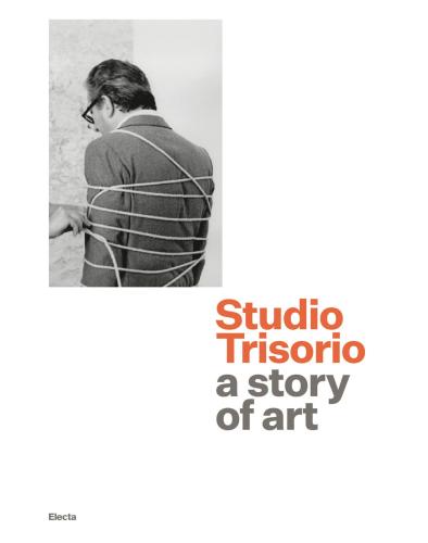 Studio Trisorio. Una Storia D'arte. Ediz. Inglese