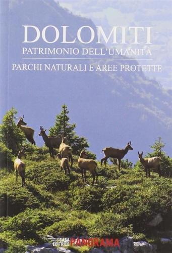 Dolomiti. Parchi Naturali E Aree Protette