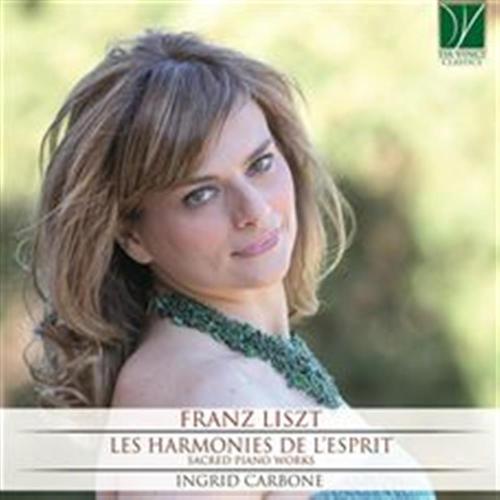 Les Harmonies De L'esprit - Sacred Piano Works - Ingrid Carbone