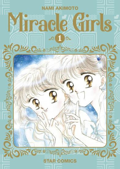 Miracle girls. Vol. 1