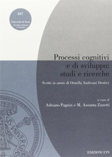 Processi Cognitivi E Di Sviluppo: Studi E Ricerche. Studi In Onore Di Ornella Andreani Dentici