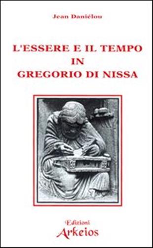 L'essere e il tempo in Gregorio di Nissa