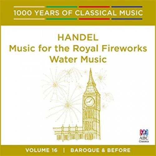 Handel: Music For Royal Fireworks / Water Music