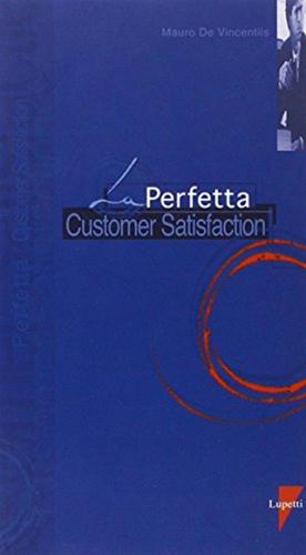 La Perfetta Customer Satisfaction