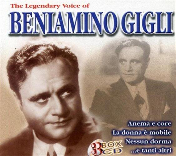 The Legendary Voice Of Beniamino Gigli