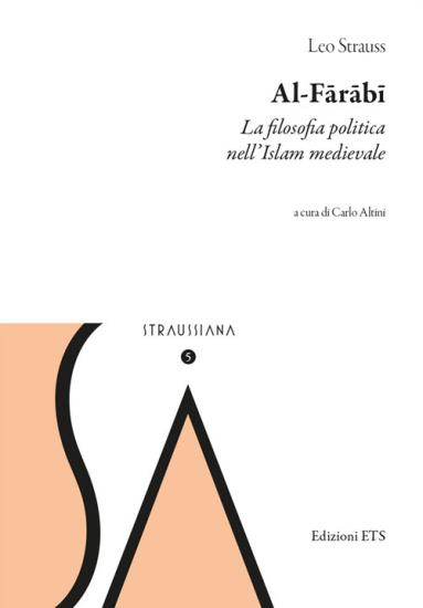 Al-Farabi. La filosofia politica nell'islam medievale