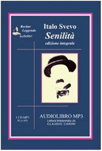Senilit. Audiolibro. Cd Audio Formato Mp3