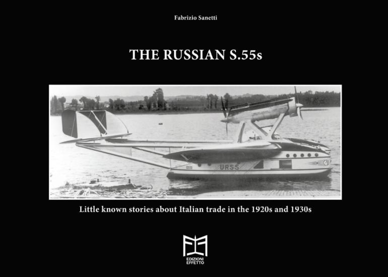The Russian S.55. Little known stories about Italian trade in the 1920s and 1930s