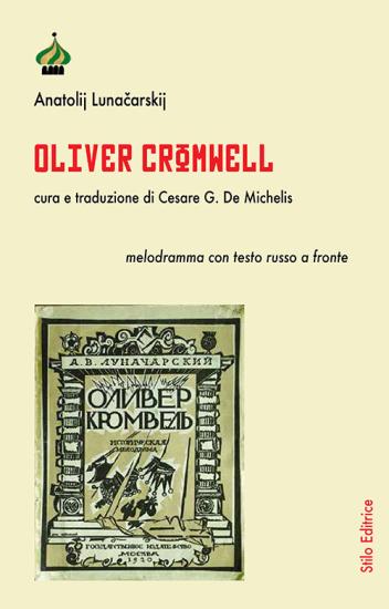 Oliver Cromwell. Testo russo a fronte. Ediz. bilingue