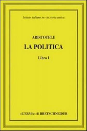Aristotele. La Politica. Libro I