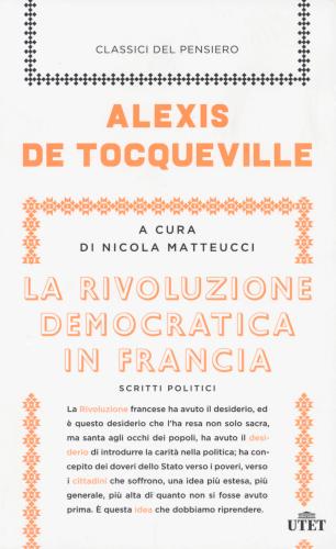 La Rivoluzione Democratica In Francia. Scritti Politici. Con E-book