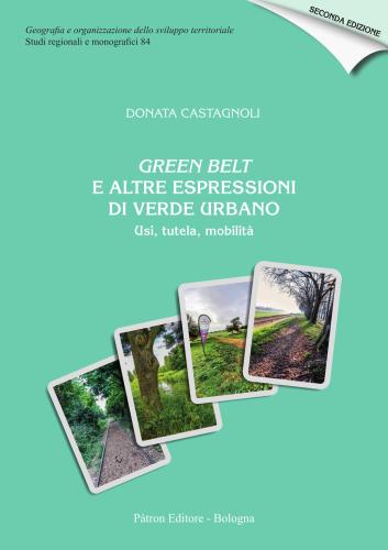 Green Belt E Altre Espressioni Di Verde Urbano. Usi, Tutela, Mobilit