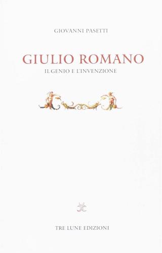 Giulio Romano. Genio E Invenzione