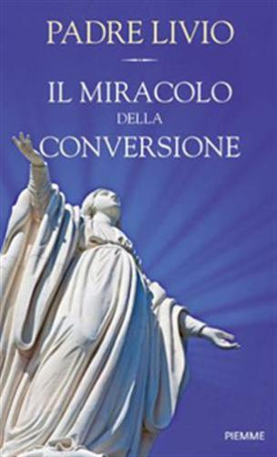 Il Miracolo Della Conversione