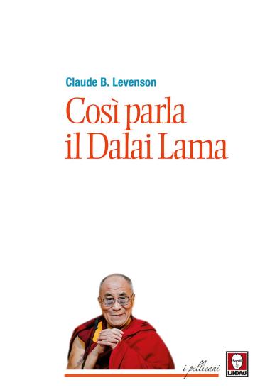 Cos parla il Dalai Lama. Nuova ediz.
