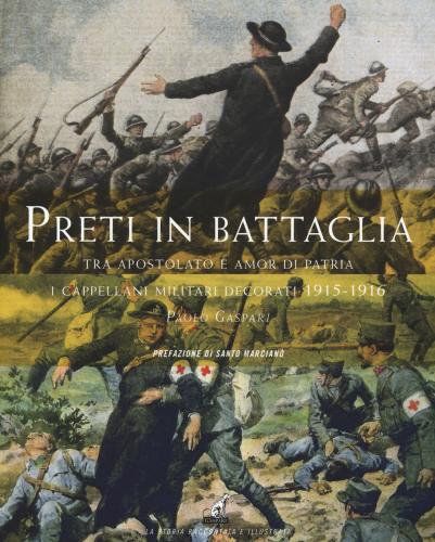 Preti In Battaglia. Vol. 1