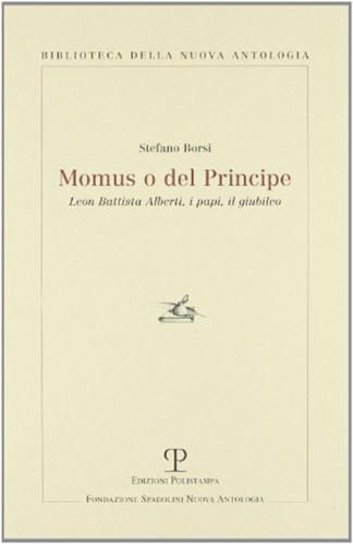 Momus O Del Principe. Leon Battista Alberti, I Papi, Il Giubileo