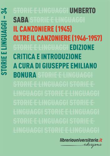 Il Canzoniere (1945)-oltre Il Canzoniere (1946-1957). Ediz. Critica