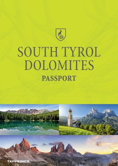 South Tyrol Dolomites Passport. Ediz. italiana, tedesca e inglese