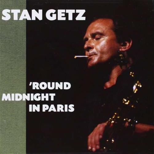 'round Midnight In Paris - Stan Getz