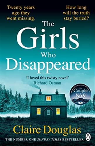 The Girls Who Disappeared: The No 1 Bestselling Richard & Judy Pick i Loved This Twisty Novel Richard Osman