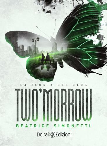 Two'morrow. La Teoria Del Caos