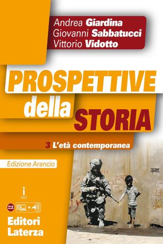 Prospettive Della Storia. Ediz. Arancio. Per Le Scuole Superiori. Con E-book. Con Espansione Online. Vol. 3