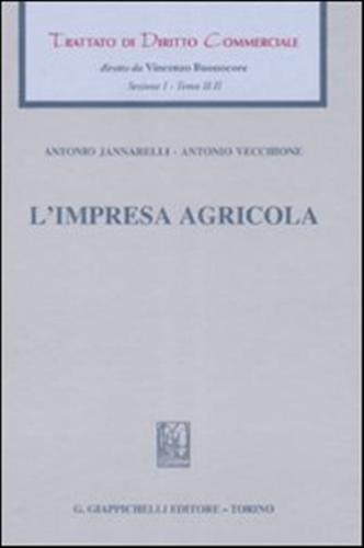 Trattato Di Diritto Commerciale. Sez. I. Vol. 2-2 - L'impresa Agricola
