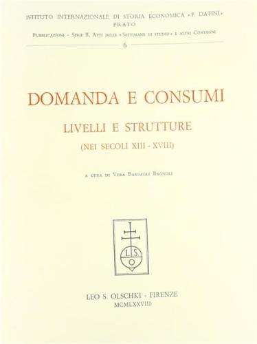 Domanda E Consumi, Livelli E Strutture (secc. Xiii-xviii)