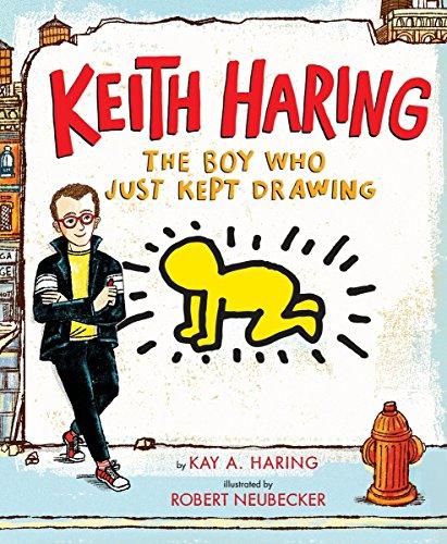 Keith Haring. The boy who just kept drawing. Ediz. illustrata