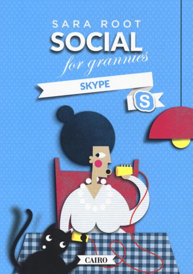 Social for grannies. Skype