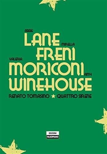Quattro Sirene: Lane, Freni, Moriconi, Winehouse