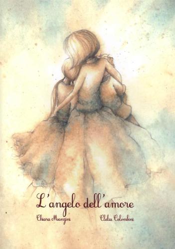 Chiara Manzini - L'angelo Dell'amore