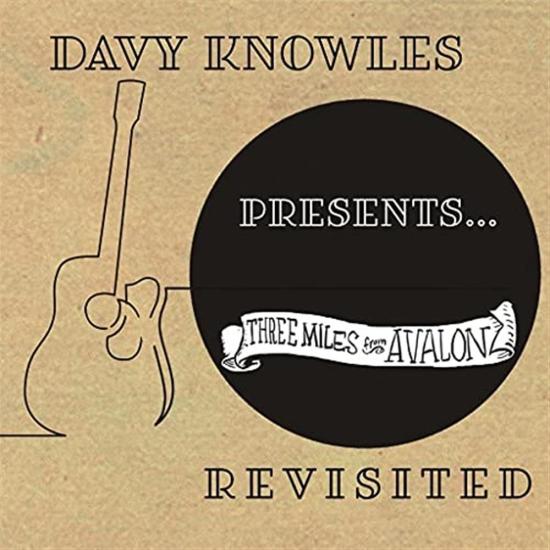 Davy Knowles Presents Three Miles From Avalon