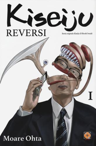 Kiseiju Reversi. Vol. 1