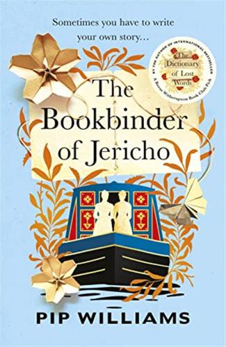 The Bookbinder Of Jericho: From The Author Of Reese Witherspoon Book Club Pick The Dictionary Of Lost Words
